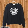 Cooll Vibes Sweatshirt