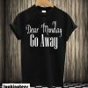 Dear Monday T-shirt