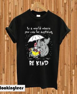 Dr Seuss In A World You Can Be Anything Be Kind Black T-shirt