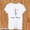 Faith Over Fear Cool Christian T-shirt