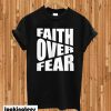 Faith Over Fear Savannah Chrisley T-shirt