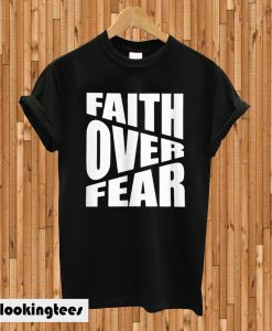 Faith Over Fear Savannah Chrisley T-shirt