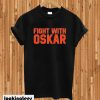 Fight With Oskar Lindblom T-shirt