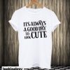 Funny Inspirational T-shirt