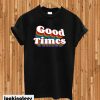 Good Times Rainbow Black T-shirt