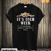 It’s Tech Week It’s Probably Best If You Stay Back T-shirt