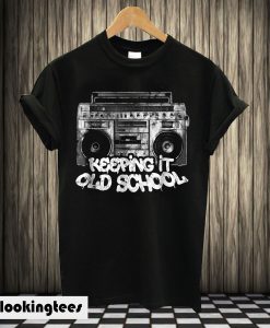 Keeping It Old School T-shirt