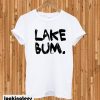 Lake Bum T-Shirt