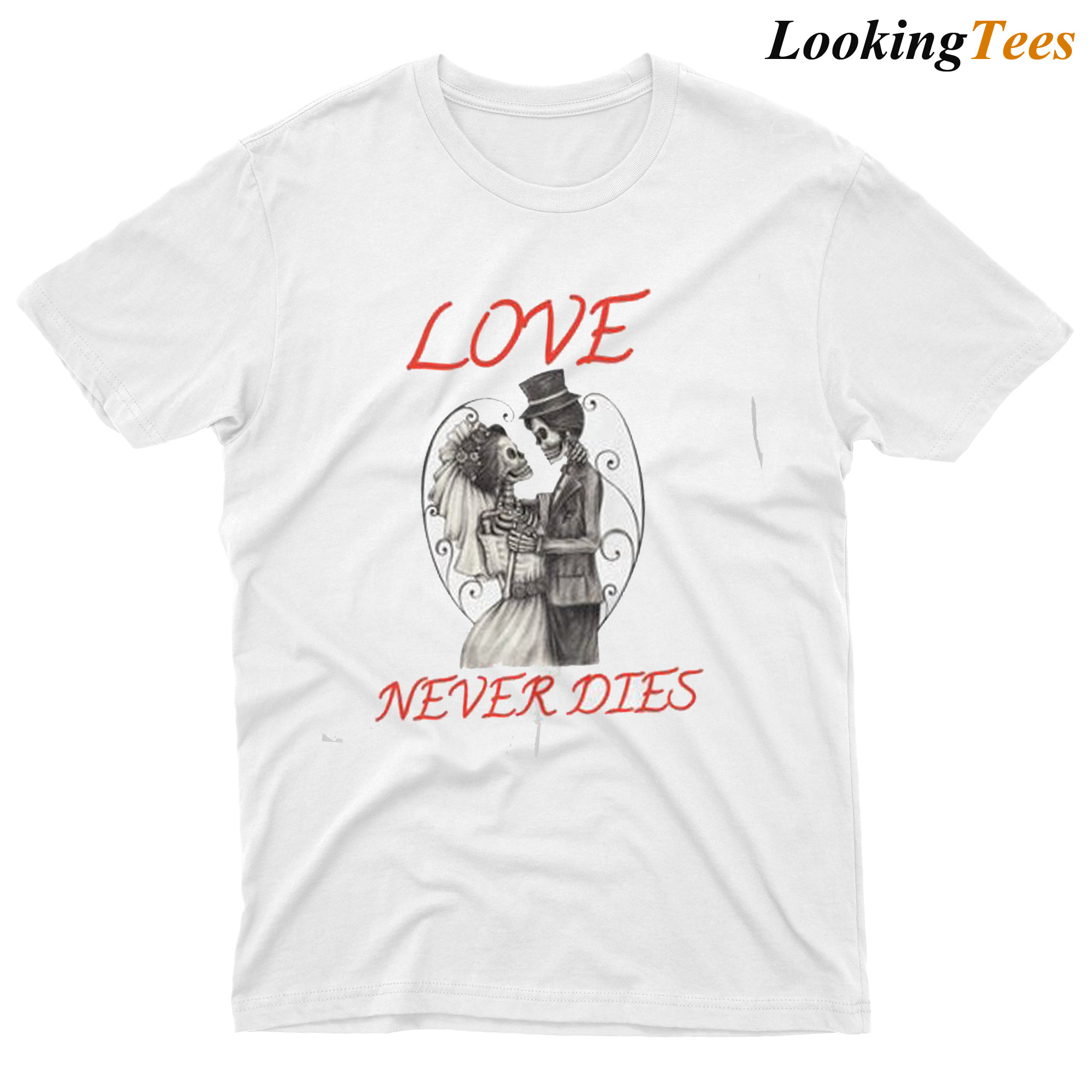 Love Never Dies Skull T-shirt