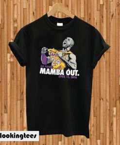 Mamba Out April 13 2016 T-shirt