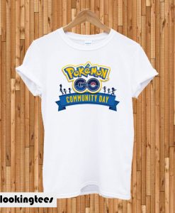 Pokemon Go Community Day! T-shirt