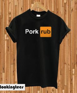 Pork Rub T-shirtPork Rub T-shirt