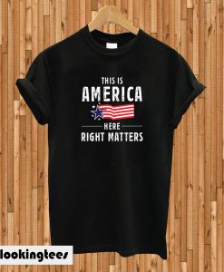 Right Matters T-shirt