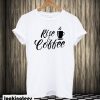 Rise & Coffee T-shirt