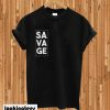 Savage T-shirt