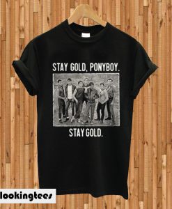 The Outsiders stay gold ponyboy stay gold T-shirt