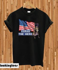 Zero Bark Thirty Conan The Hero T-shirt
