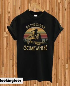 Alan Jackson It’s Five O’Clock Somewhere T-shirt