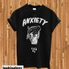 Anxiety T-shirt