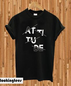 Attitude T-shirt