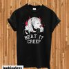 Beat It Creep Cry Baby T-shirt