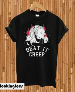 Beat It Creep Cry Baby T-shirt