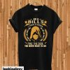 Bills I Have three Sides You Never Want to See T-shirt