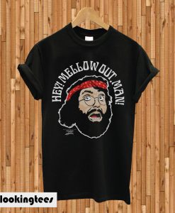 Cheech & Chong Mellow Out Man T-shirt