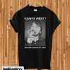 Dave Grohl Kanye West Never Heard of Her T-shirt