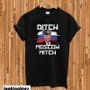 Ditch Moscow Mitch T-shirt