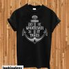 Do Whatever It Takes T-shirt