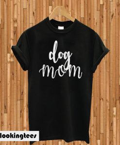 Dog Mom Letter T-shirt