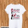 Dr Pepper Here or There I Will Drink Dr Pepper Everywhere T-shirt