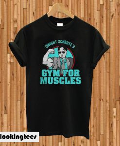 Dwight Schrute's Gym for Muscles T-shirt