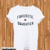 Favorite Daughter T-shirt
