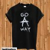 Go Away Newest T-shirt