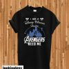 I Am A Disney Princess Unless Avengers Need Me Black T-shirt