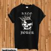 I King Joker T-shirt