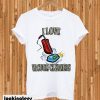 I love vacuum cleaners T-shirt