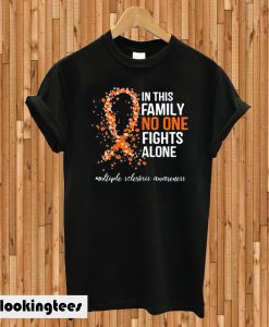 In This Family No One Fights Alone T-shirt