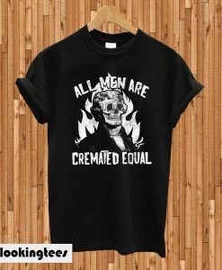 Mens All Men Are Cremated Equal T-shirt