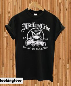 Motley Crue You Can’t Kill Rock & Roll T-shirt