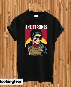 Need Strokes Tickets Will Sell Soul T-shirt