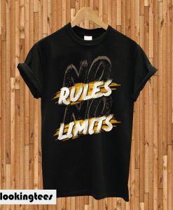 No rules No limits T-shirt