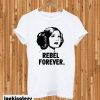 Princess Leia Rebel Forever T-shirt