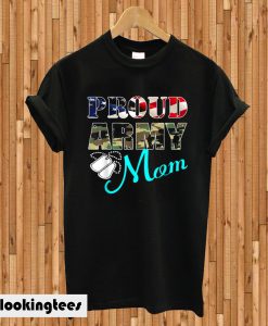 Proud Army Mom T Shirt - Military Family Shirts Mother Gifts T-shirt