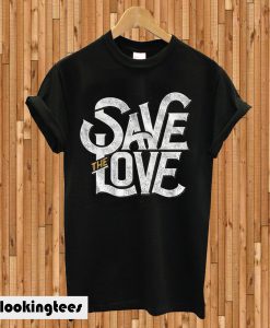 Save the love vector T-shirt