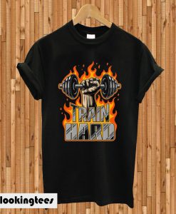 Train Hard T-shirt