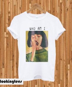 Who Am I T-shirt