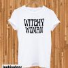 Witchy Woman T-shirt